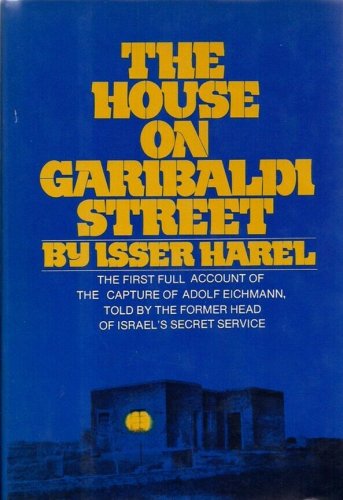 The House on Garibaldi Street by Isser Harel    1975 1st Ed Hc/Dj