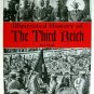 Illustrated Hostory of The Third Reich by Alex Hook.  2004 Hc/Dj
