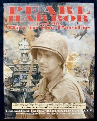 PEARL HARBOR and the War in the Pacific by Bernard C. Nalty   1991 Hc/Dj  WWII
