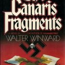 The Canaris Fragments by Walter Winward   1983 1st U.S. Ed Hc/Dj   WWII Hist-Fic