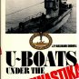 U-Boats under the Swastika : An Introduction to German Submarines  1974 Hc/Dj