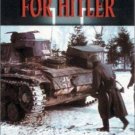 Through Hell for Hitler : A Dramatic First-Hand Account / WWII Eastern Front