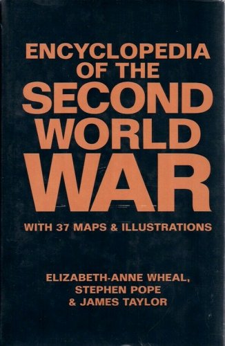 Encyclopaedia of the Second World War by Elizabeth-Anne Wheal (1989, Hardcover)