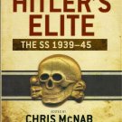 Hitler's Elite ~ The SS  1939-45 by Chris McNab   2013 Hc/Dj   WWII History