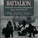 Typewriter Battalion : Dramatic Front Line Dispatches from World War II...