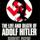 The Life And Death Of Adolf Hitler   1973 Hc/Dj   World War II History
