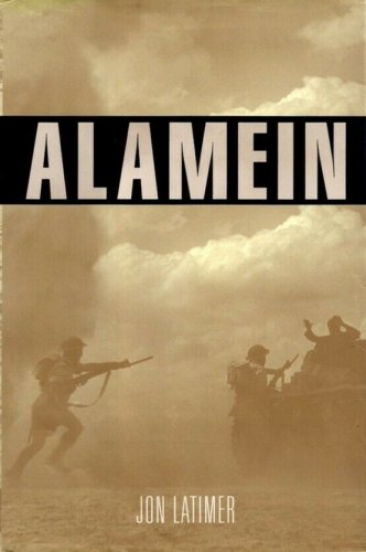 Alamein by Jon Latimer (2002, Hardcover)    WWII History