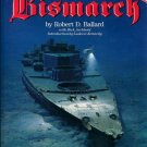 The Discovery of the BISMARCK ~ Germany's Greatest Battleship by R.D. Ballard