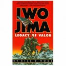 Iwo Jima : Legacy of Valor by Bill D. Ross (1986, Softcover)