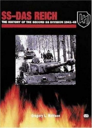SS-DAS Reich : The History of the Second SS Divison, 1941-45 by Gregory Mattson.