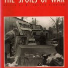 The Spoils of War ~ Edited by Elizabeth Simpson   (1997, Softcover)  WWII