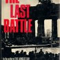 The Last Battle by Cornelius Ryan   1966 Hc/Dj   WW II History