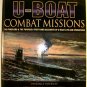 U-BOAT ~ Combat Missions by Lawrence Paterson   2007  WWII History