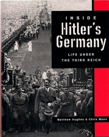 Inside Hitler's Germany : Life under the Third Reich   2000 Hc/Dj   WWII History