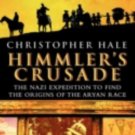 Himmler's Crusade : The Nazi Expedition to Find the Origins of the Aryan Race...