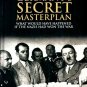 Germany's Secret Masterplan : What Would Have Happened If the Nazis Had Won
