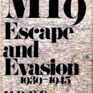 MI9 ~ Escape and Evasion  1939-1945   1980 1st Am. Ed.   WWII History