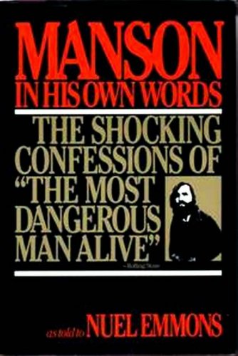 Manson : In His Own Words by Charles Manson (Nuel Emmons)   1986 1st Ed Hc/Dj