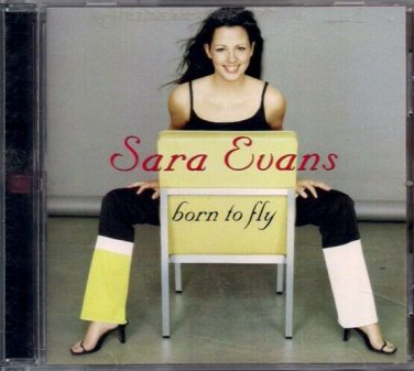 SARA EVANS  ~  Born To Fly   CD