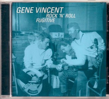 GENE VINCENT  ~  Rock 'N' Roll Fugitive  /  CD