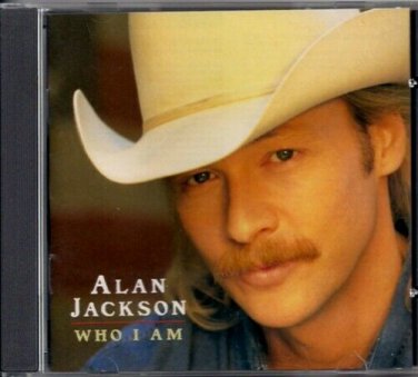 ALAN JACKSON  ~  Who I Am  CD
