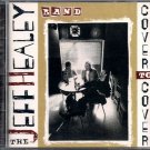 JEFF HEALEY BAND  ~  Cover To Cover  CD