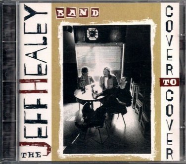 JEFF HEALEY BAND  ~  Cover To Cover  CD