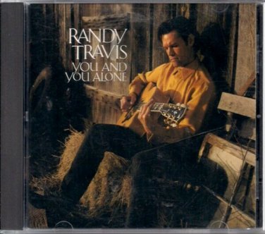 RANDY TRAVIS  ~  You And You Alone  CD
