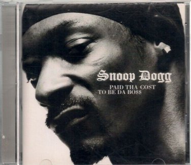 SNOOP DOGG  ~  Paid Tha Cost To Be Da Boss   CD
