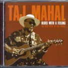 TAJ MAHAL  ~  Blues With A Feeling  CD