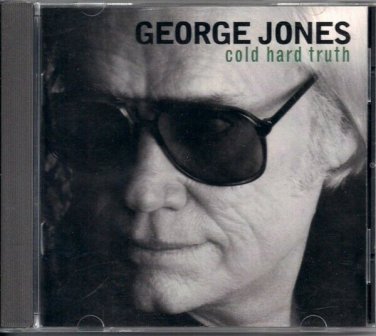 GEORGE JONES  ~  Cold Hard Truth  CD