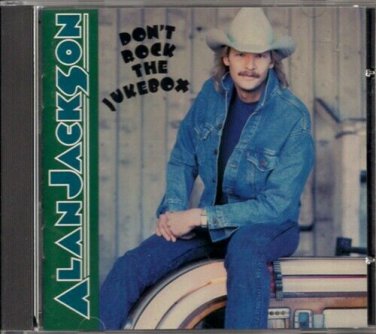 ALAN JACKSON  ~  Don't Rock The Jukebox  CD