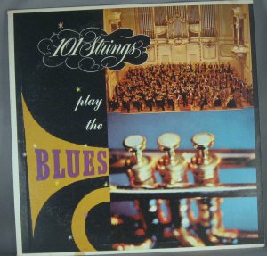 101 Strings Play The Blues - Vinyl LP