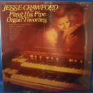 Jesse Crawford Plays His Pipe Organ Favorites