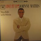LIVE IT UP! JOHNNY MATHIS - Vinly LP