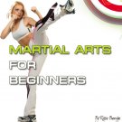 Martial Arts for Beginners!