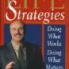 Life Strategies-Doing What Works, Doing What Matters