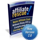 Affiliate Rescue 2.0 – Make Money Online On a Budget!