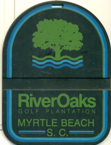 River Oaks Golf Plantation Bag Tag Myrtle Beach, SC Francis Cooper PGA Pro