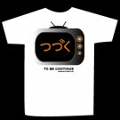 T-shirt TO BE CONTINUE design