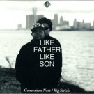 7DAYS1010CD - Generation Next / Big Strick - Like Father, Like Son (CD) 7 DAYS ENT