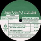 19808 - Seven Dub - Run For Cover (12") PRO-ZAK TRAX