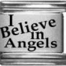 I BELIEVE IN ANGLELS 9MM LASER ITALIAN CHARM