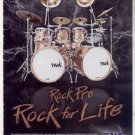 * ROCK PRO TAYE DRUM AD ROCK FOR LIFE