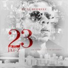Jay-Z: 23 (The LeBron James of Recordin') - JAY-Z MIXTAPES