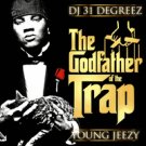 The Godfather of the Trap - YOUNG JEEZY MIXTAPES