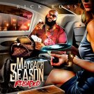 Rick Ross: Maybach Season Reloaded