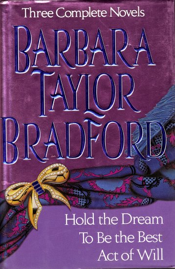 Three Complete Novels By Barbara Taylor Bradford