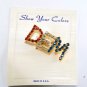 Vintage Show Your Colors! Red White Blue Rhinestone DEM Democrat Pin Brooch