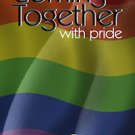 Coming Together: With Pride